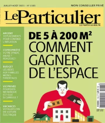 Le Particulier N°1183 – Juillet-Août 2021 [Magazines]