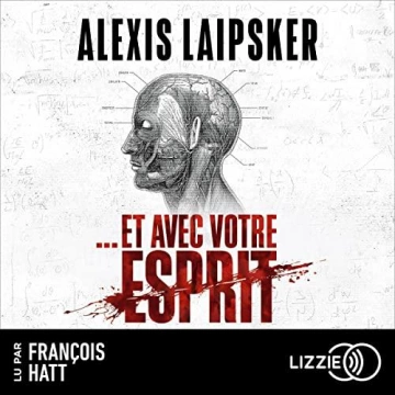 Et avec votre esprit  Alexis Laipsker [AudioBooks]