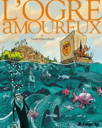 L'ogre amoureux  Nicolas Dumontheuil [BD]