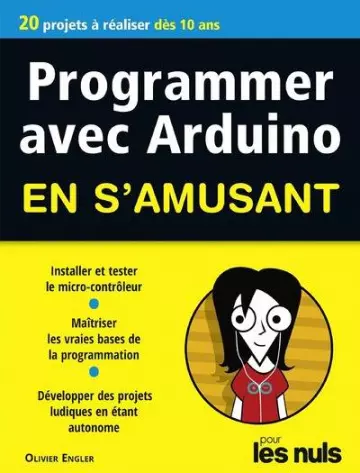 OLIVIER ENGLER : PROGRAMMER EN S'AMUSANT ARDUINO [Livres]