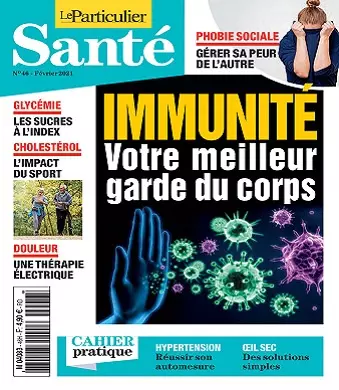 Le Particulier Santé N°46 – Février 2021  [Magazines]