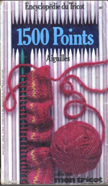 Encyclopédie du tricot – 1500 points – Aiguilles  [Livres]