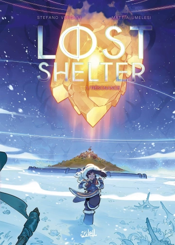 Lost Shelter - Tome 1 - Résonance [BD]