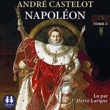 Napoléon - Tome 1 André Castelot  [AudioBooks]