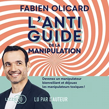 L'antiguide de la manipulation Fabien Olicard [AudioBooks]