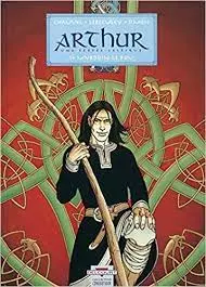 ARTHUR - UNE ÉPOPÉE CELTIQUE (CHAUVEL/LERECULEY) TOMES 1 À 9  [BD]