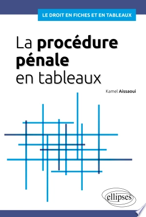 La procédure pénale en tableaux  [Livres]