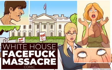 White House Facefuck Massacre  [Adultes]