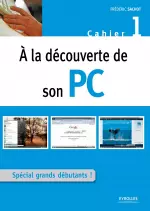 A la decouverte de son PC-Cahier 1 [Livres]