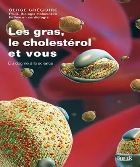 Les gras- le cholestérol et vous [Livres]