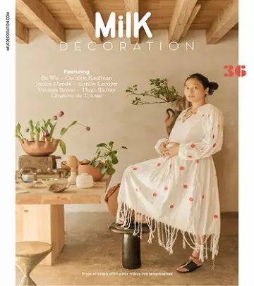 MilK Décoration N°36 – Juin 2021  [Magazines]