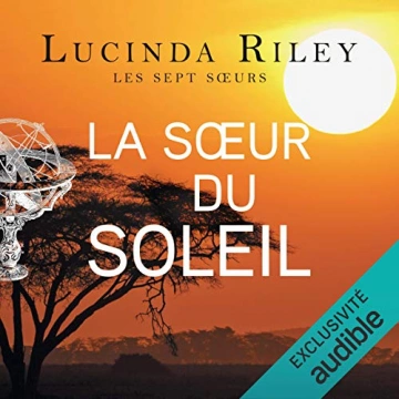 LUCINDA RILEY - LA SŒUR DU SOLEIL - LES SEPT SŒURS T6  [AudioBooks]