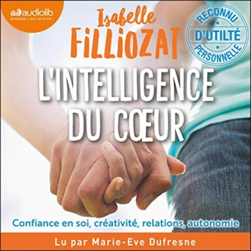 ISABELLE FILLIOZAT - L'INTELLIGENCE DU CŒUR [AudioBooks]