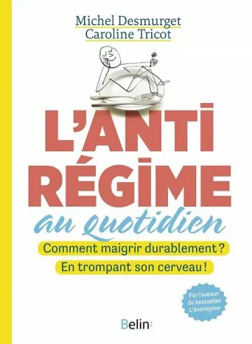 L'anti-régime au quotidien [Livres]