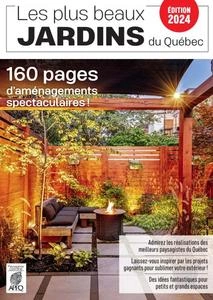 Les plus beaux jardins du Québec 2024  [Magazines]