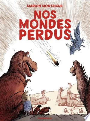 Nos mondes perdus [BD]