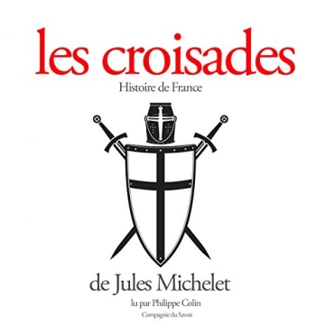 Les Croisades  Jules Michelet  [AudioBooks]