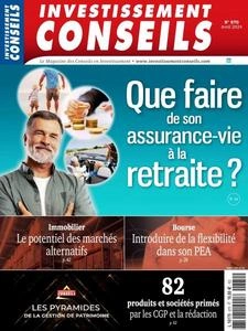 Investissement Conseils - Avril 2024 [Magazines]