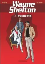 Wayne Shelton - Tome 13 Vendetta  [BD]