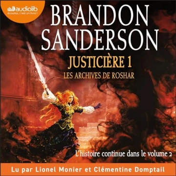 Brandon Sanderson - Les archives de Roshar 3 - Justicière 1 [AudioBooks]