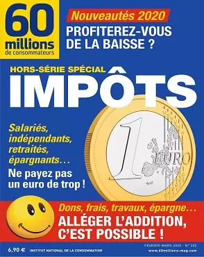 60 Millions De Consommateurs Hors Série N°202 – Février-Mars 2020  [Magazines]