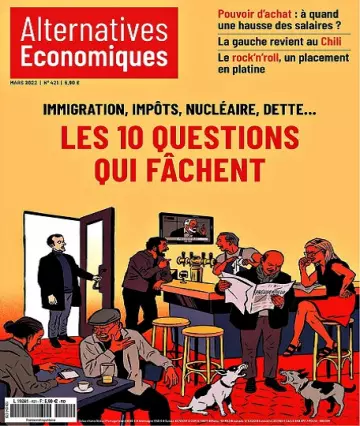 Alternatives Économiques N°421 – Mars 2022 [Magazines]