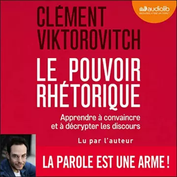 LE POUVOIR RHÉTORIQUE - CLÉMENT VIKTOROVITCH [AudioBooks]