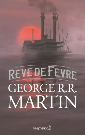 Rêve de Fevre - George R.R. Martin  [Livres]