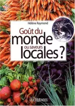 Goût du monde ou saveurs locales ?  [Livres]