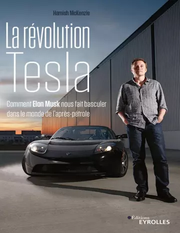 La révolution Tesla - Hamish McKenzie [Livres]