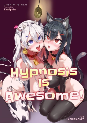 Hypnosis is Awesome!  [Adultes]