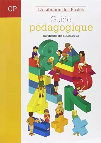 Guide pédagogique : Méthode de Singapour [Livres]