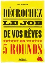 Décrochez le job de vos rêves  [Livres]