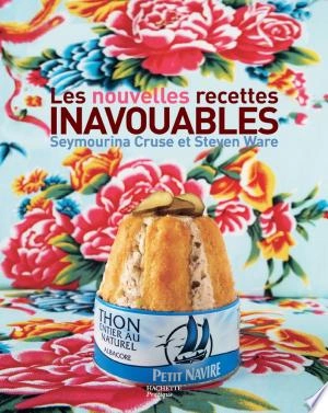 Les nouvelles recettes inavouables [Livres]