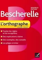 Bescherelle L'orthographe pour tous  [Livres]