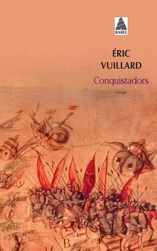 Conquistadors de Eric Vuillard [Livres]