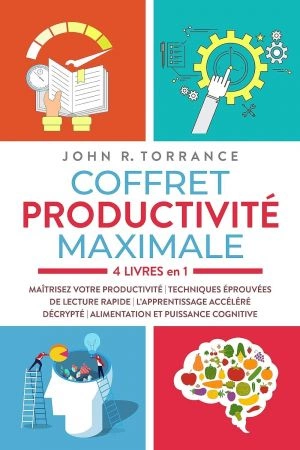 John R. Torrance - Coffret productivité maximale [Livres]