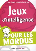 Jeux d’intelligence : Pour les mordus [Livres]