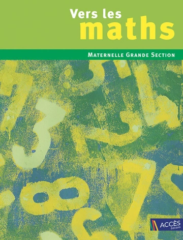 Vers les Maths - GS - Grancesection [Livres]