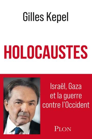 Holocaustes Gilles Kepel [Livres]