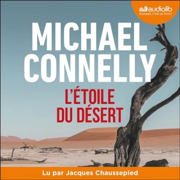 MICHAEL CONNELLY - L'ÉTOILE DU DÉSERT - HARRY BOSCH 24  [AudioBooks]