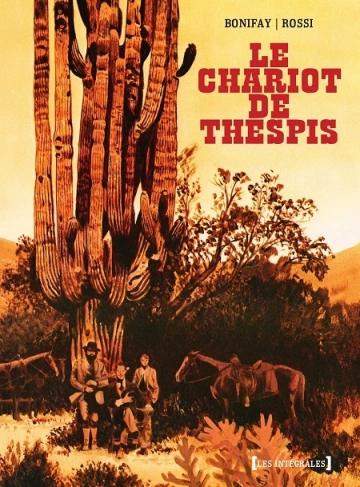 LE CHARIOT DE THESPIS INTÉGRALE [BD]