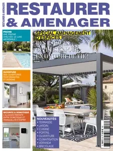 Restaurer et Aménager N.63 - Juillet-Août 2024  [Magazines]