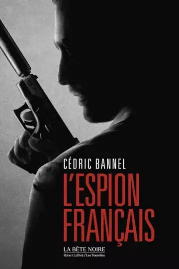 L'Espion français  Cédric Bannel [Livres]