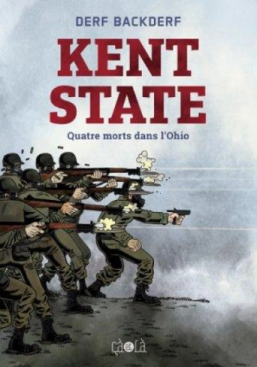 KENT STATE - QUATRE MORTS DANS L'OHIO  [BD]