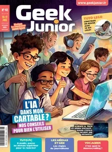 Geek Junior N.48 - Septembre 2024 [Magazines]