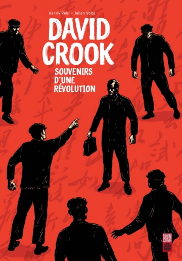 DAVID CROOK SOUVENIRS D’UNE RÉVOLUTION [BD]