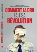 Comment La DRH Fait Sa Révolution  [Livres]