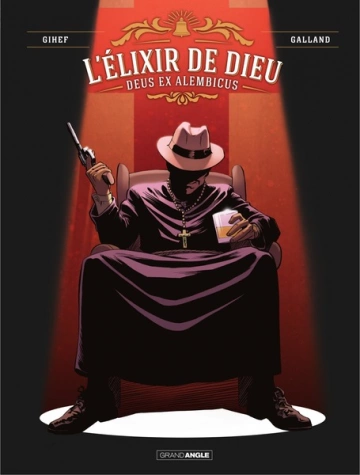 L'Elixir de Dieu - Tome 2 - Deus Ex Alembicus  [BD]