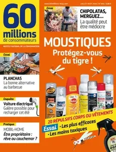 60 Millions de Consommateurs - Juillet-Août 2024 [Magazines]